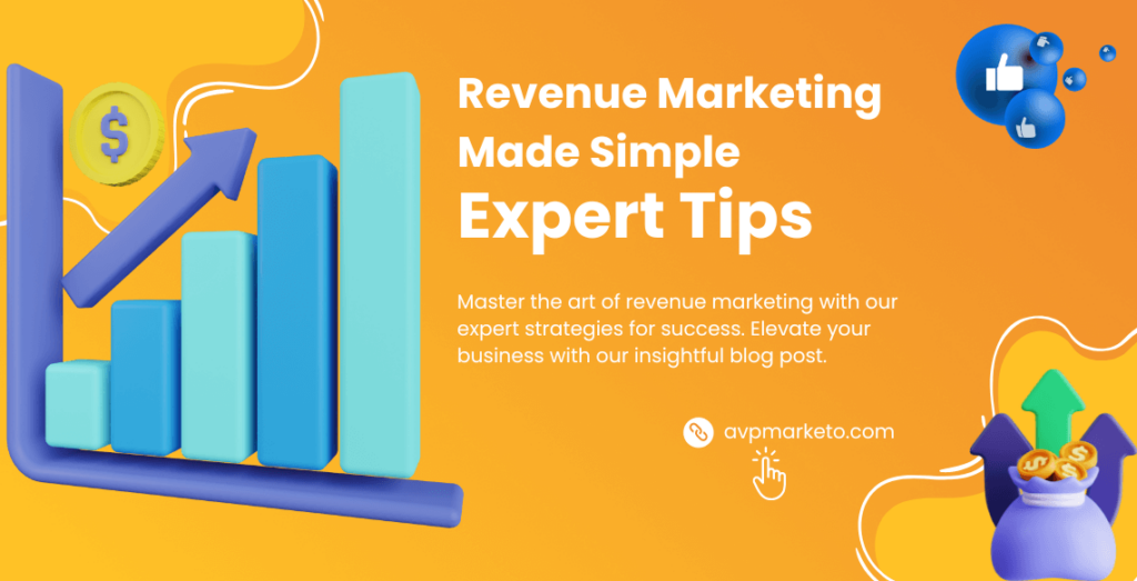 Revenue Marketing Made Simple: Expert Tips for Growth